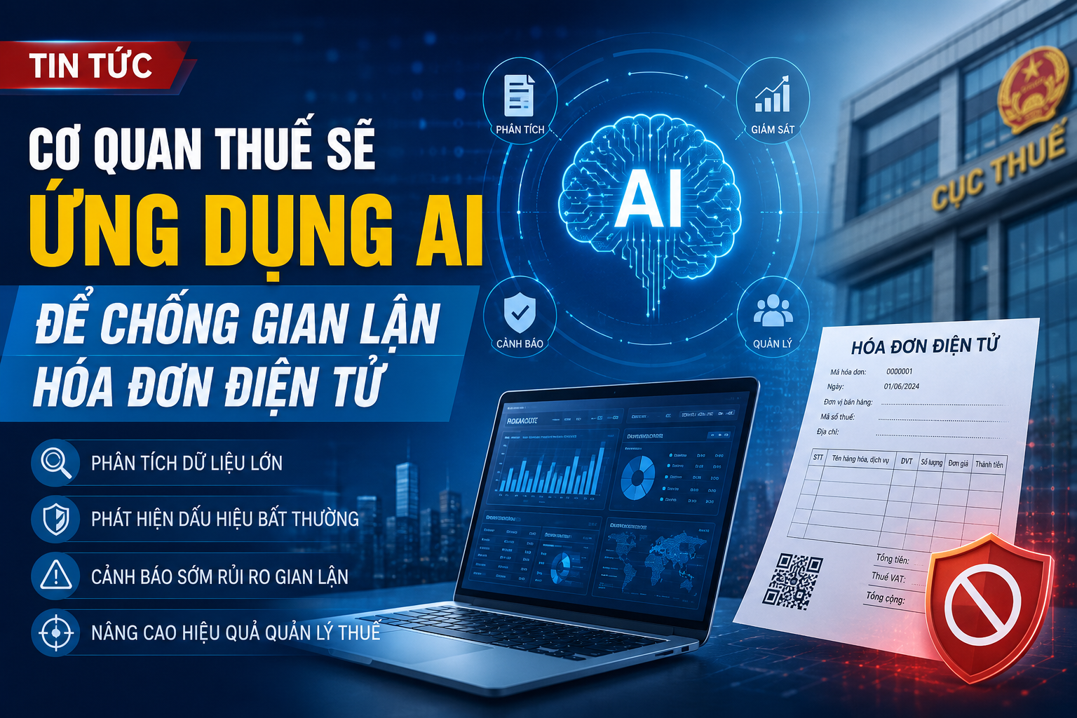 Cơ quan thuế sẽ sử dụng công nghệ AI để chống gian lận hóa đơn như thế nào?